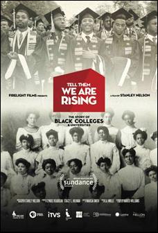 Tell Them We Are Rising: The Story of Historically Black Colleges and Universities